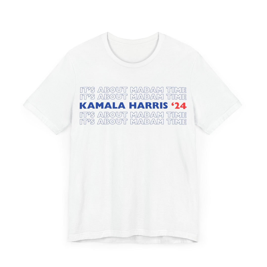 It's about madam time Kamala Harris Shirt