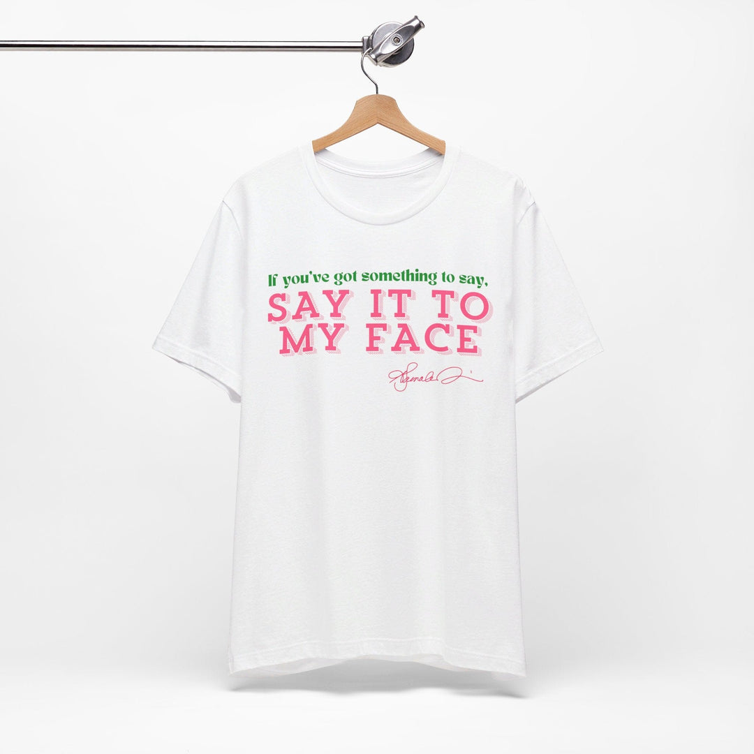 Kamala Harris Say It To My Face T-shirt