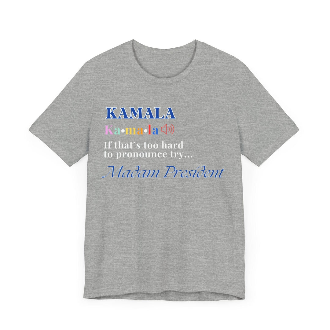 Madam President Kamala Harris Shirt