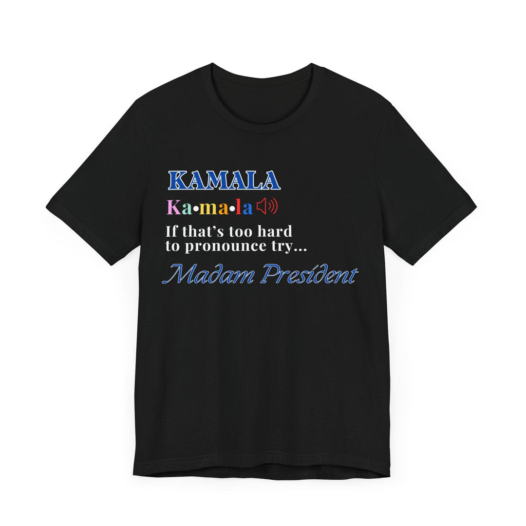 Madam President Kamala Harris Shirt