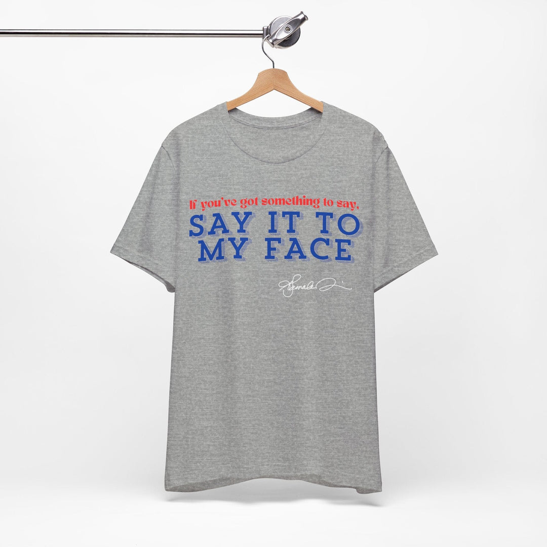 Say it to My Face Kamala Harris Shirt