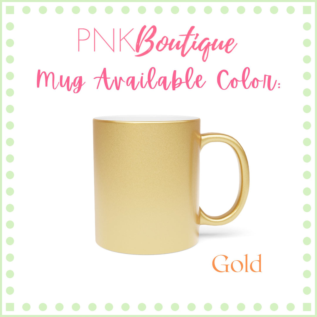 PNK Sisterhood Personalized Golden Metallic Mug