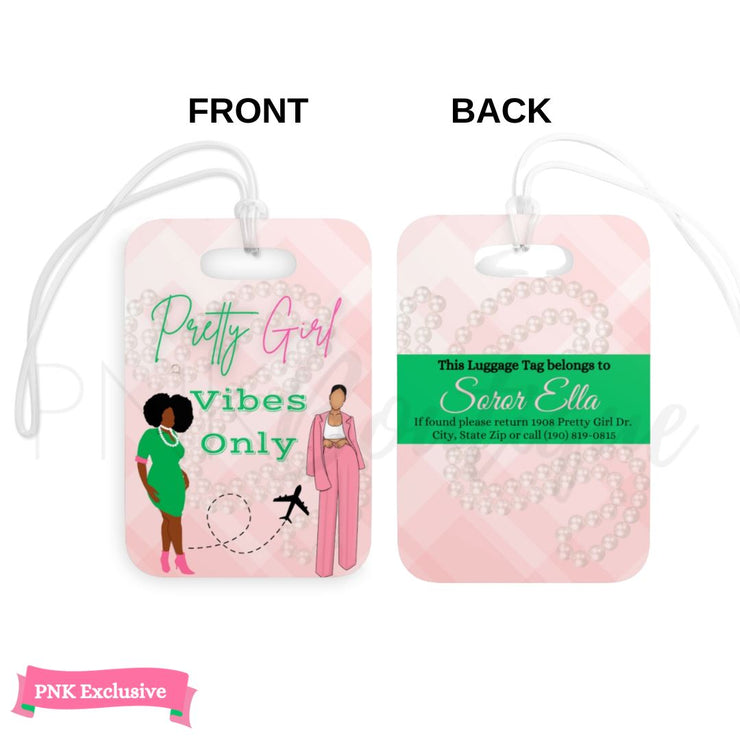 Pretty Girl Vibes Only Luggage Tag