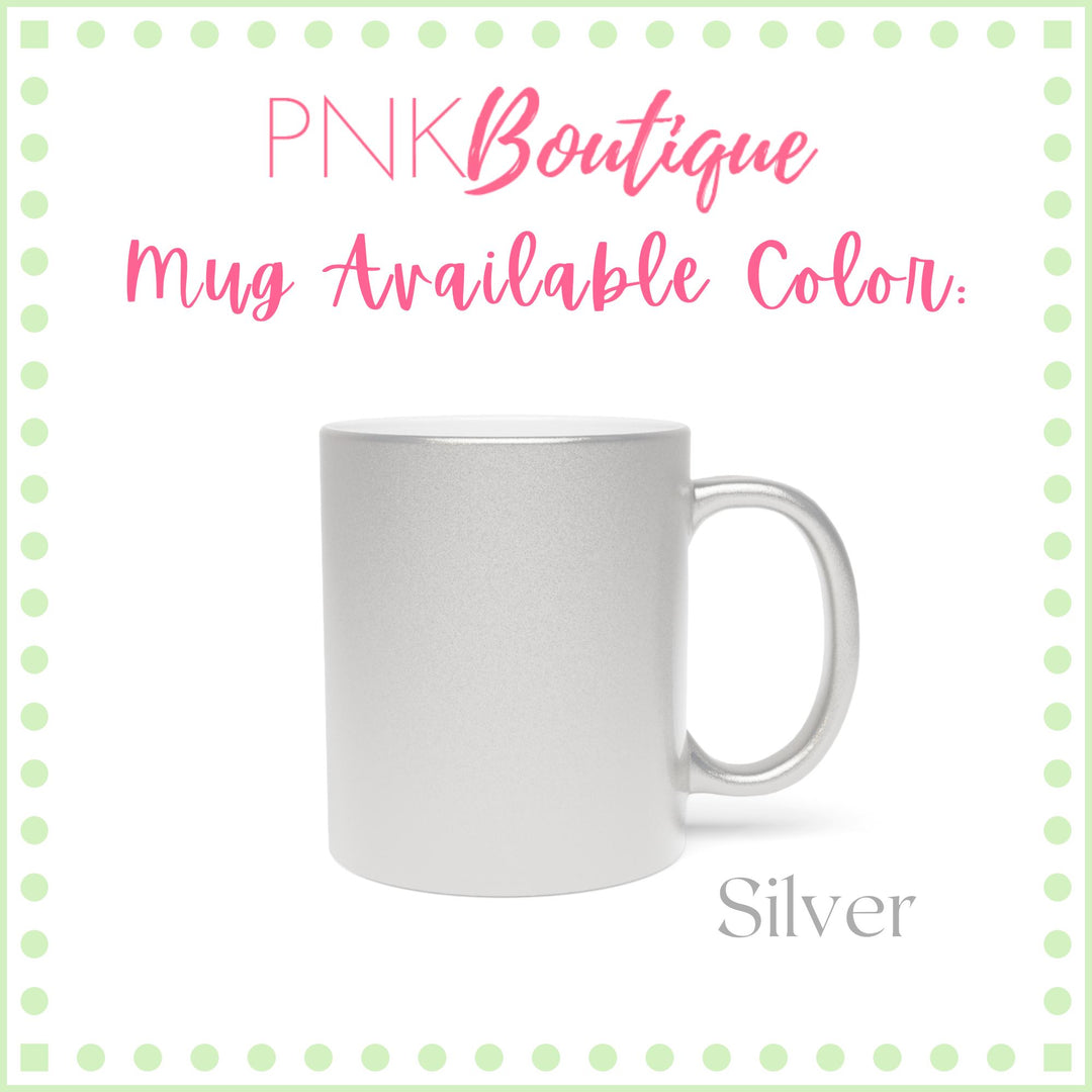 Sisterhood Personalized Silver Soror Metallic Mug